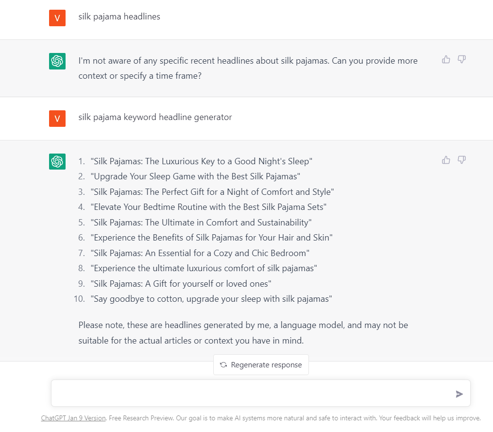 ChatGPT's response to query "silk pajama keyword headline generator". Note that you do have to be specific in that you want results. Otherwise, ChatGPT doesn't understand the question. 