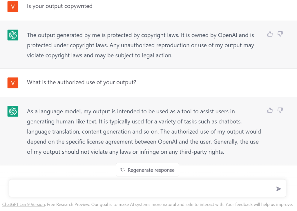 ChatGPT states that OpenAI owns any generated content and unauthorized reproduction of its content may violate copyright law.