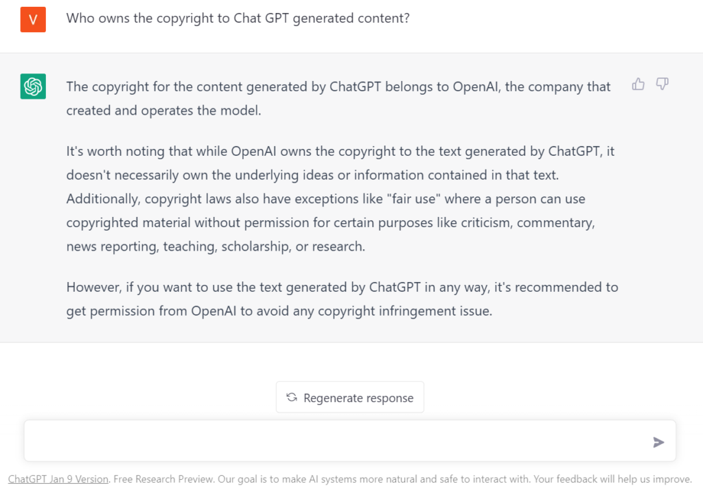 Another example of ChatGPT stating OpenAI owns the copyright to any text produced by this chatbot. There are a few exceptions, such as "fair use" though.